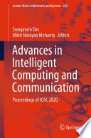 Advances in Intelligent Computing and Communication : Proceedings of ICAC 2020 /