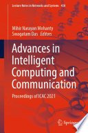 Advances in Intelligent Computing and Communication : Proceedings of ICAC 2021 /