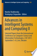 Advances in Intelligent Systems and Computing II : Selected Papers from the International Conference on Computer Science and Information Technologies, CSIT 2017, September 5-8 Lviv, Ukraine /