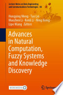Advances in Natural Computation, Fuzzy Systems and Knowledge Discovery /