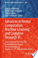 Advances in Neural Computation, Machine Learning, and Cognitive Research VI : Selected Papers from the XXIV International Conference on Neuroinformatics, October 17-21, 2022, Moscow, Russia /