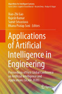 Applications of Artificial Intelligence in Engineering : Proceedings of First Global Conference on Artificial Intelligence and Applications (GCAIA 2020) /