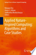 Applied Nature-Inspired Computing: Algorithms and Case Studies /