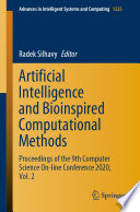 Artificial Intelligence and Bioinspired Computational Methods : Proceedings of the 9th Computer Science On-line Conference 2020, Vol. 2 /