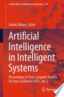 Artificial Intelligence in Intelligent Systems : Proceedings of 10th Computer Science On-line Conference 2021, Vol. 2 /