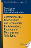 Automation 2022: New Solutions and Technologies for Automation, Robotics and Measurement Techniques /
