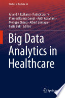 Big Data Analytics in Healthcare /