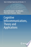 Cognitive Infocommunications, Theory and Applications /