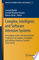 Complex, Intelligent, and Software Intensive Systems : Proceedings of the 13th International Conference on Complex, Intelligent, and Software Intensive Systems (CISIS-2019) /
