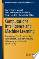 Computational Intelligence and Machine Learning : Proceedings of the 7th International Conference on Advanced Computing, Networking, and Informatics (ICACNI 2019) /