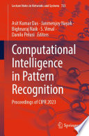 Computational Intelligence in Pattern Recognition : Proceedings of CIPR 2023 /