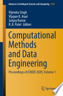 Computational Methods and Data Engineering : Proceedings of ICMDE 2020, Volume 1 /