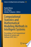 Computational Statistics and Mathematical Modeling Methods in Intelligent Systems : Proceedings of 3rd Computational Methods in Systems and Software 2019, Vol. 2 /