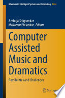 Computer Assisted Music and Dramatics : Possibilities and Challenges /