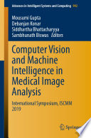Computer Vision and Machine Intelligence in Medical Image Analysis : International Symposium, ISCMM 2019 /