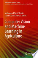 Computer Vision and Machine Learning in Agriculture /