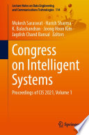 Congress on Intelligent Systems : Proceedings of CIS 2021, Volume 1 /