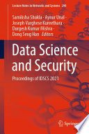 Data Science and Security : Proceedings of IDSCS 2021 /