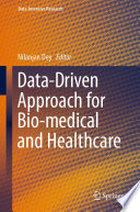 Data-Driven Approach for Bio-medical and Healthcare /
