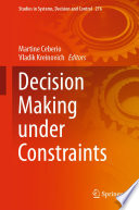 Decision Making under Constraints /