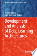 Development and Analysis of Deep Learning Architectures /