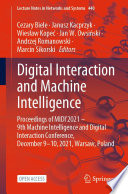 Digital Interaction and Machine Intelligence : Proceedings of MIDI'2021 - 9th Machine Intelligence and Digital Interaction Conference, December 9-10, 2021, Warsaw, Poland /