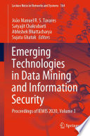 Emerging Technologies in Data Mining and Information Security : Proceedings of IEMIS 2020, Volume 3 /