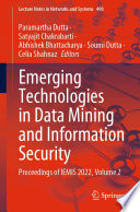 Emerging Technologies in Data Mining and Information Security : Proceedings of IEMIS 2022, Volume 2 /