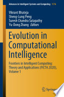 Evolution in Computational Intelligence : Frontiers in Intelligent Computing: Theory and Applications (FICTA 2020), Volume 1 /