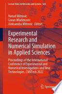 Experimental Research and Numerical Simulation in Applied Sciences : Proceedings of the International Conference of Experimental and Numerical Investigations and New Technologies, CNNTech 2022 /