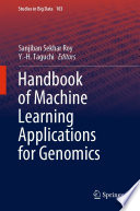 Handbook of Machine Learning Applications for Genomics /