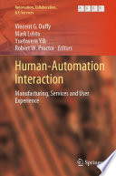Human-Automation Interaction : Manufacturing, Services and User Experience /