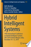 Hybrid Intelligent Systems : 19th International Conference on Hybrid Intelligent Systems (HIS 2019) held in Bhopal, India, December 10-12, 2019 /