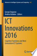 ICT Innovations 2016 : Cognitive Functions and Next Generation ICT Systems /