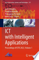 ICT with Intelligent Applications : Proceedings of ICTIS 2022, Volume 1 /