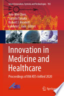 Innovation in Medicine and Healthcare : Proceedings of 8th KES-InMed 2020 /