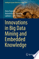 Innovations in Big Data Mining and Embedded Knowledge /