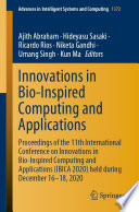 Innovations in Bio-Inspired Computing and Applications : Proceedings of the 11th International Conference on Innovations in Bio-Inspired Computing and Applications (IBICA 2020) held during December 16-18, 2020 /