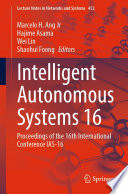 Intelligent Autonomous Systems 16 : Proceedings of the 16th International Conference IAS-16 /