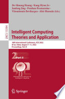 Intelligent Computing Theories and Application : 18th International Conference, ICIC 2022, Xi'an, China, August 7-11, 2022, Proceedings, Part II /