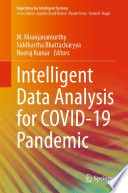 Intelligent Data Analysis for COVID-19 Pandemic /