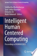 Intelligent Human Centered Computing : Proceedings of HUMAN 2023 /