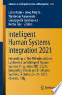 Intelligent Human Systems Integration 2021 : Proceedings of the 4th International Conference on Intelligent Human Systems Integration (IHSI 2021): Integrating People and Intelligent Systems, February 22-24, 2021, Palermo, Italy /