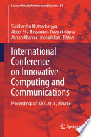 International Conference on Innovative Computing and Communications : Proceedings of ICICC 2018, Volume 1 /