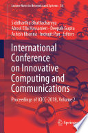 International Conference on Innovative Computing and Communications : Proceedings of ICICC 2018, Volume 2 /