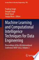 Machine Learning and Computational Intelligence Techniques for Data Engineering : Proceedings of the 4th International Conference MISP 2022, Volume 2 /