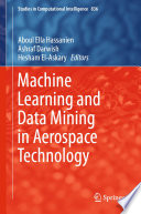 Machine Learning and Data Mining in Aerospace Technology /