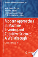 Modern Approaches in Machine Learning and Cognitive Science: A Walkthrough : Latest Trends in AI /