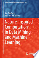 Nature-Inspired Computation in Data Mining and Machine Learning /