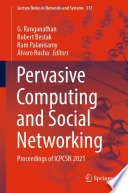 Pervasive Computing and Social Networking : Proceedings of ICPCSN 2021 /